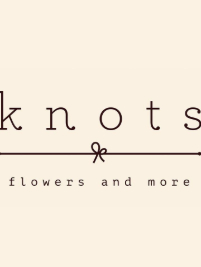Knots Flowers and More
