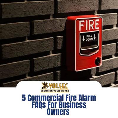 5 Commercial Fire Alarm FAQs For Business Owners